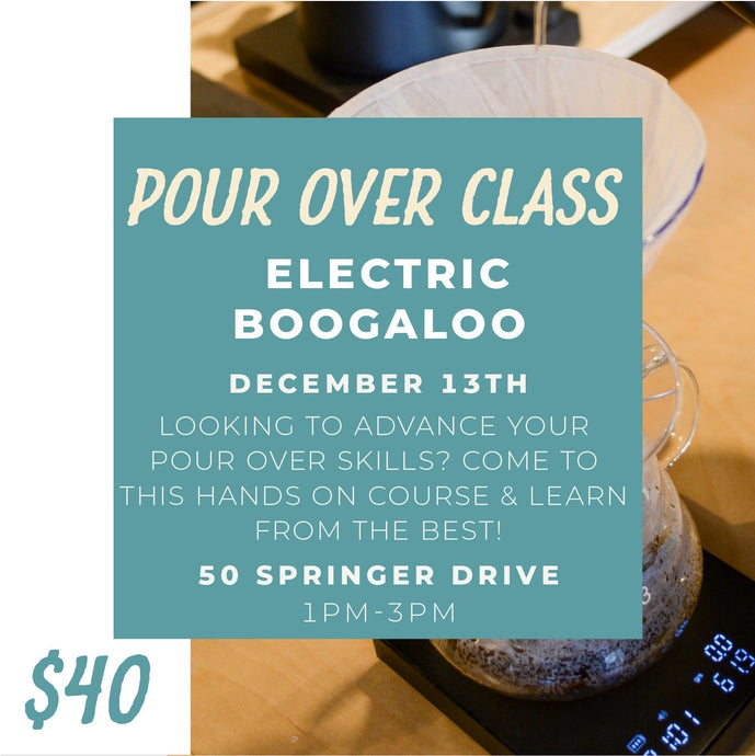 December 13th: Crafting a Tasty Cup: Pour Over Fundamentals