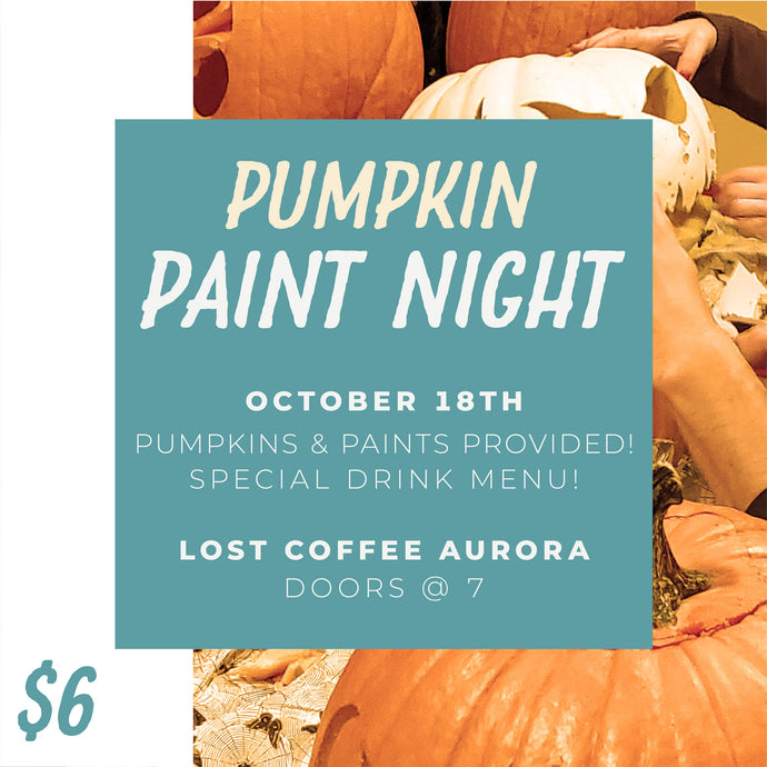 October 18th: Pumpkin Painting Night